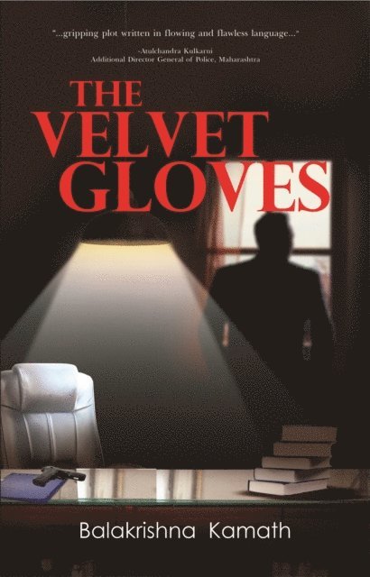 Balakrishna Kamath - Velvet Gloves, E-bok