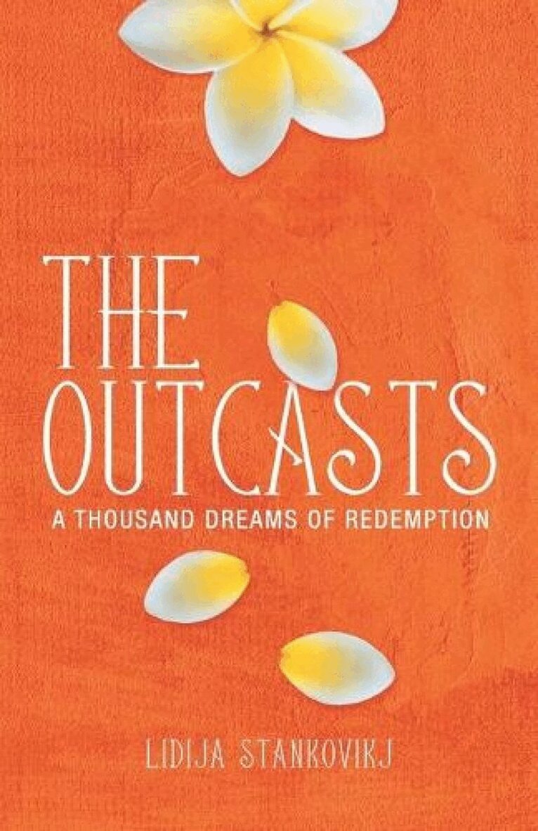 Lidija Stankovikj - Outcasts - A Thousand Dreams of Redemption, Övrigt