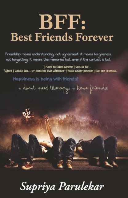 Supriya  Parulekar - BFF: Best Friends Forever, E-bok