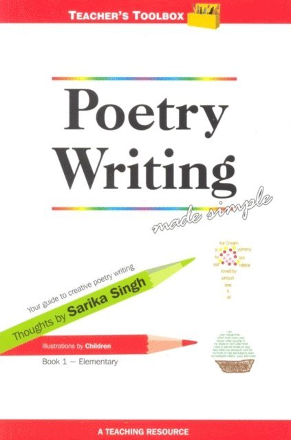 Sarika Singh - Poetry Writing Made Simple 1 Teacher's Toolbox Series, E-bok