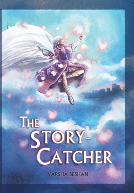 Varsha Seshan - Story - Catcher, E-bok
