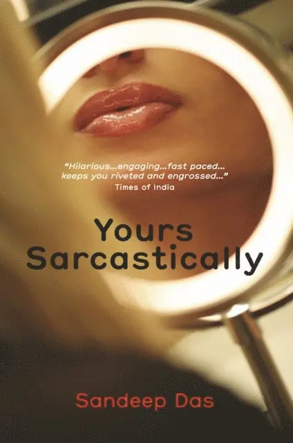 Sandeep Das - Yours Sarcastically, E-bok. Tillgänglighet: Lägg i varukorg