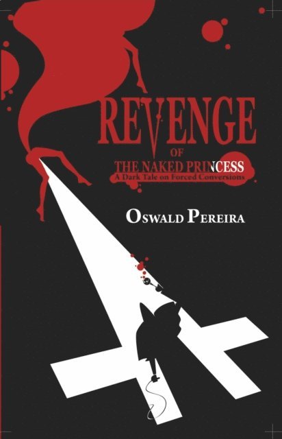 Oswald Pereira - Revenge of the Naked Princess, E-bok