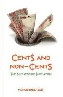 Mohammed Saif - Cents And Non-Cents The Nemesis of Inflation, Häftad. Tillgänglighet: Lägg i varukorg