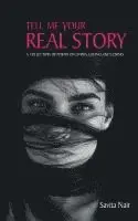 Savita Nair - Tell Me Your Real Story, Häftad. Tillgänglighet: Lägg i varukorg