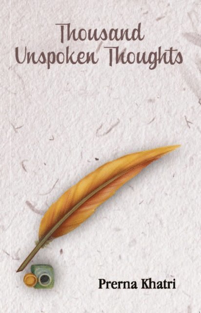 Prerna Khatri - Thousand Unspoken Thoughts, E-bok
