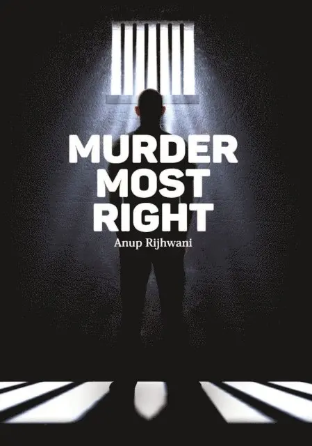 Anup Rijhwani - Murder Most Right, Häftad. Tillgänglighet: Lägg i varukorg