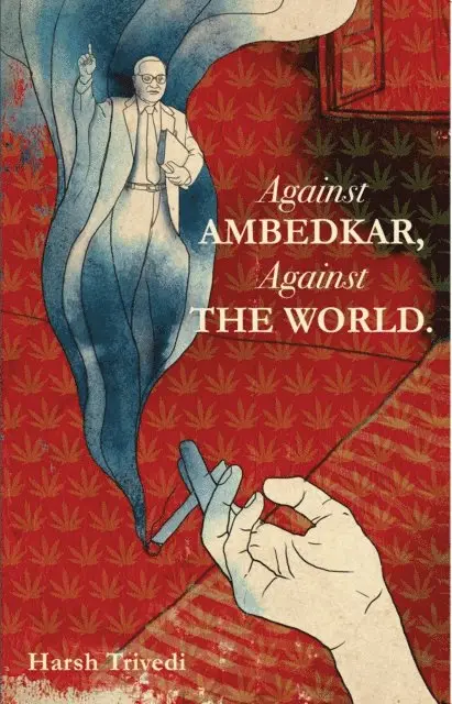 Harsh Trivedi - Against Ambedkar, Against the World, Häftad. Tillgänglighet: Lägg i varukorg