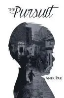 Anik Par - The Pursuit, Häftad. Tillgänglighet: Lägg i varukorg