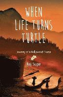Raj Supe - When Life Turns Turtle Journey Of A Bollywood Tramp, Häftad