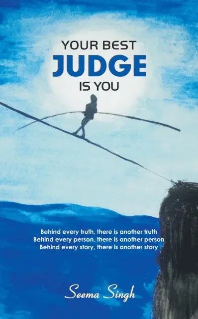 Seema Singh - Your Best Judge Is You, Häftad. Tillgänglighet: Lägg i varukorg