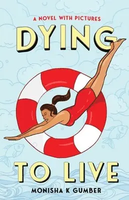 Monisha K Gumber - Dying to Live, Häftad. Tillgänglighet: Lägg i varukorg