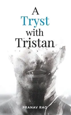 Pranav Rao - A Tryst with Tristan, Häftad. Tillgänglighet: Lägg i varukorg