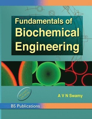 A V N Swamy - Fundamentals of Biochemical Engineering, Inbunden. Tillgänglighet: Lägg i varukorg