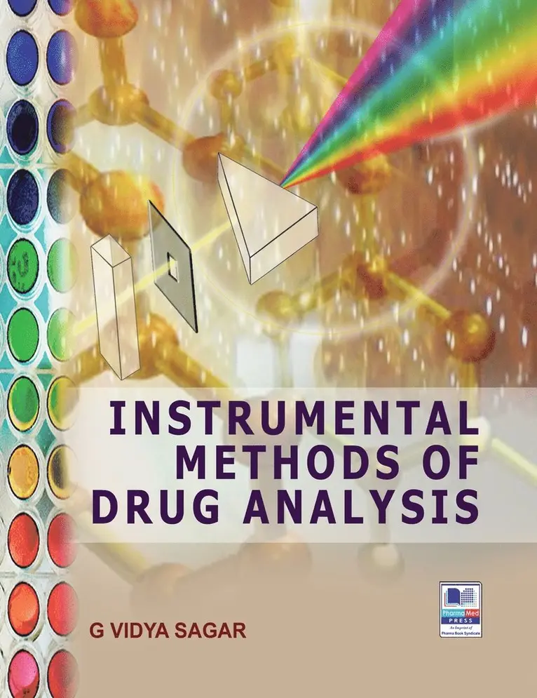 G Vidya Sagar - Instrumental Methods of Drug Analysis, Inbunden. Tillgänglighet: Lägg i varukorg