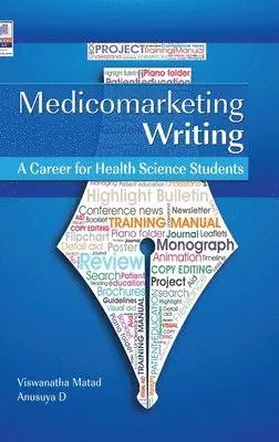 Viswanatha Mathad, D. Anusuya - Medicomarketing Writing: A Career for Health Science Students, Inbunden. Tillgänglighet: Lägg i varukorg