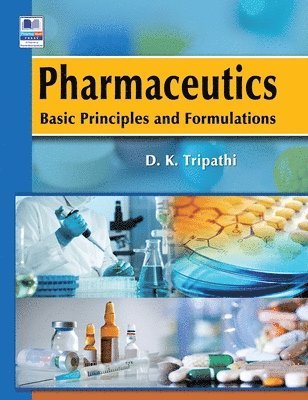 D K Tripathi - Pharmaceutics, Inbunden
