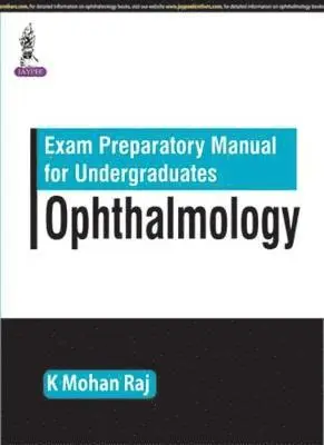 K Mohan Raj - Exam Preparatory Manual for Undergraduates Ophthalmology, Häftad. Tillgänglighet: Tillfälligt slut