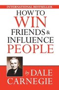 How to Win Friends &; Influence People
