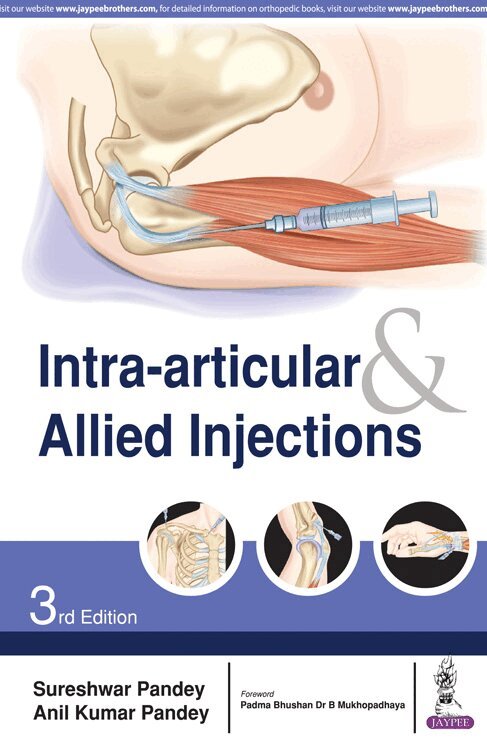 Sureshwar Pandey, Anil Kumar Pandey - Intra-articular & Allied Injections, Häftad