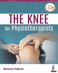 Monalisa Pattnaik - KNEE for Physiotherapists, Häftad. Tillgänglighet: Lägg i varukorg