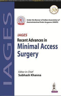 Subhash Khanna - Recent Advances in Minimal Access Surgery. Tillgänglighet: Lägg i varukorg
