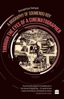 Devapriya Sanyal - Through the Eyes of a Cinematographer, Häftad. Tillgänglighet: Lägg i varukorg