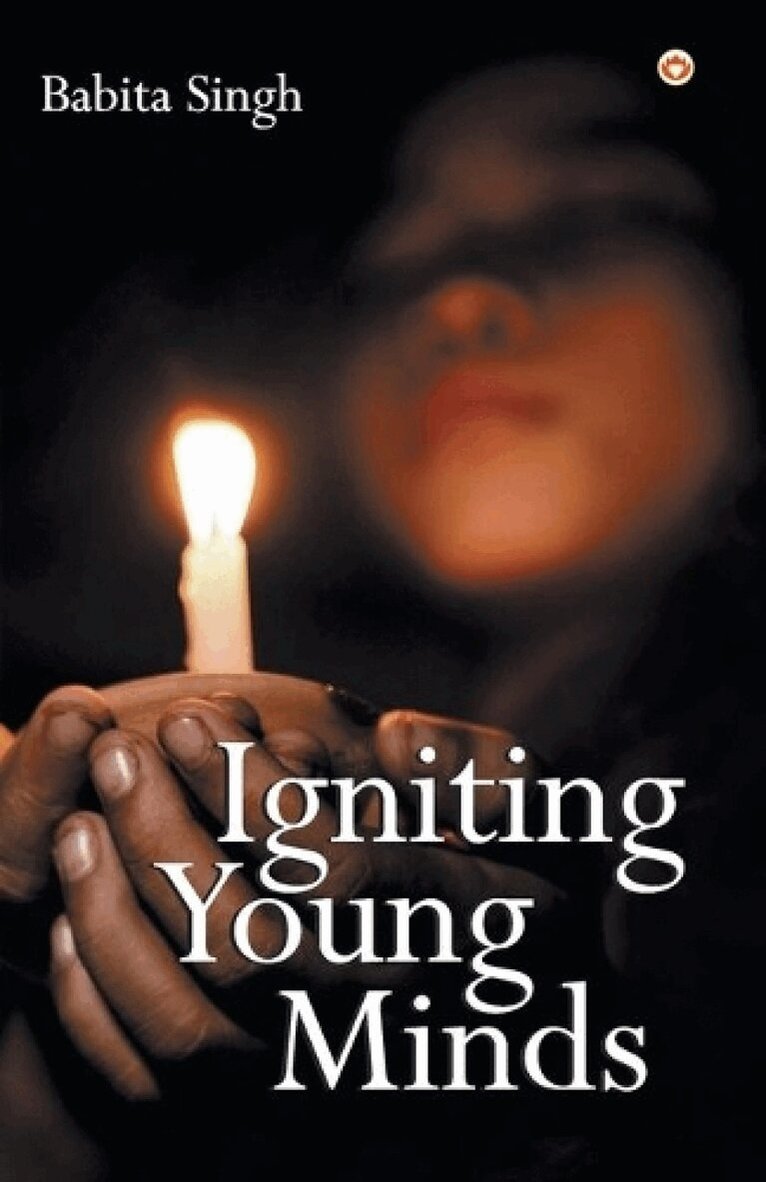 Babita Singh - Igniting Young Minds, Häftad