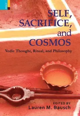 Lauren M Bausch - Self, Sacrifice, and Cosmos, Inbunden. Tillgänglighet: Lägg i varukorg