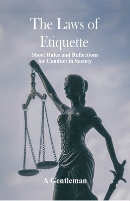 A Gentleman - Laws of Etiquette, Häftad. Tillgänglighet: Lägg i varukorg