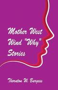 Mother West Wind 'Why' Stories