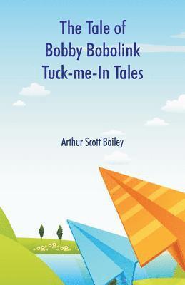 Tale of Bobby Bobolink Tuck-me-In Tales