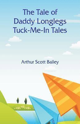 Tale of Daddy Longlegs Tuck-Me-In Tales