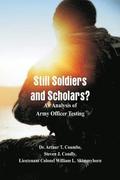 Still Soldiers and Scholars?