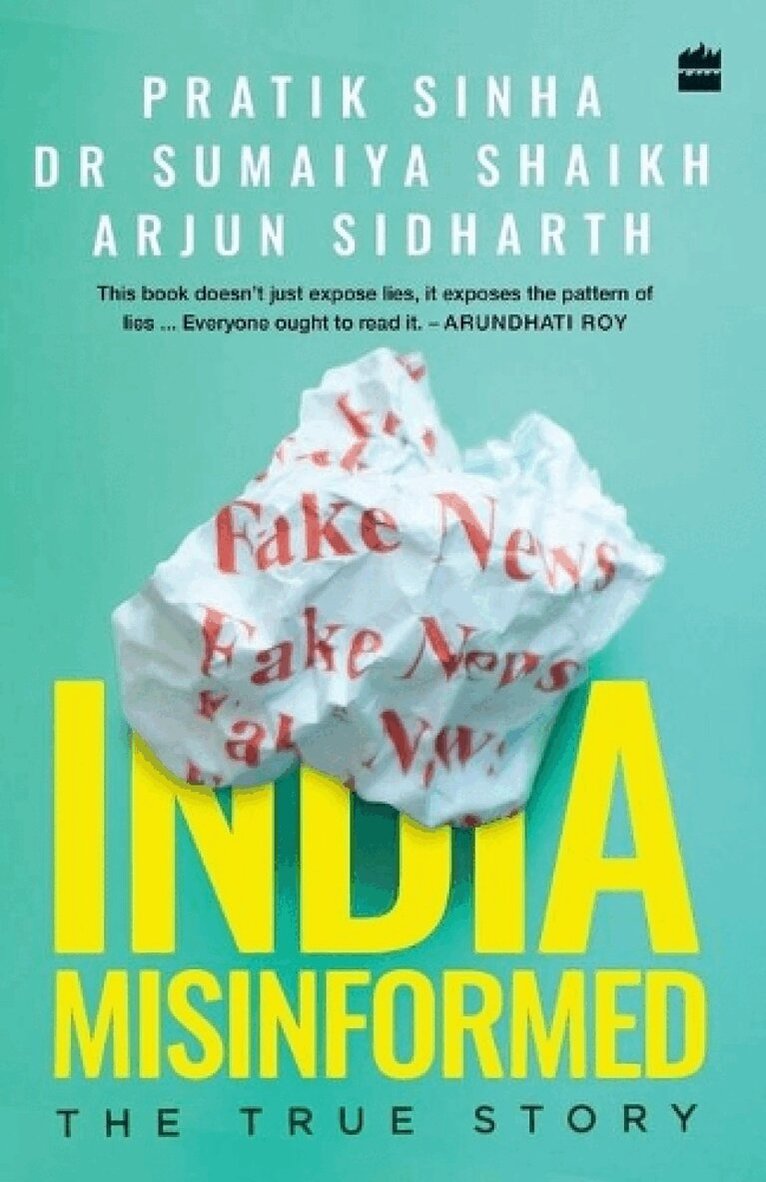 P. Sinha, S. Shaikh, A. Sidharth - India Misinformed, Häftad