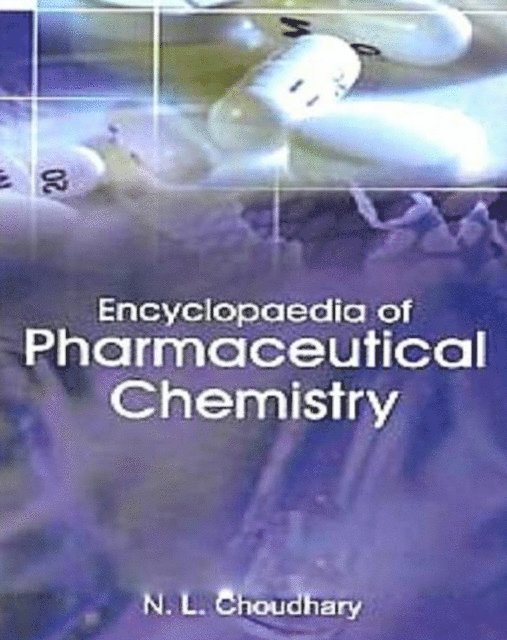 N. L. Choudhary - Encyclopaedia Of Pharmaceutical Chemistry, E-bok