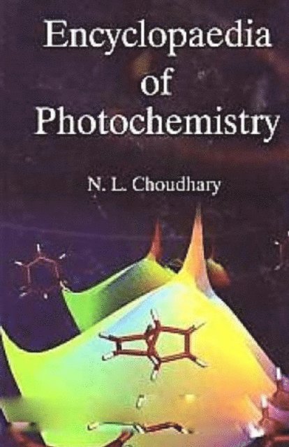 N. L. Choudhary - Encyclopaedia Of Photochemistry, E-bok