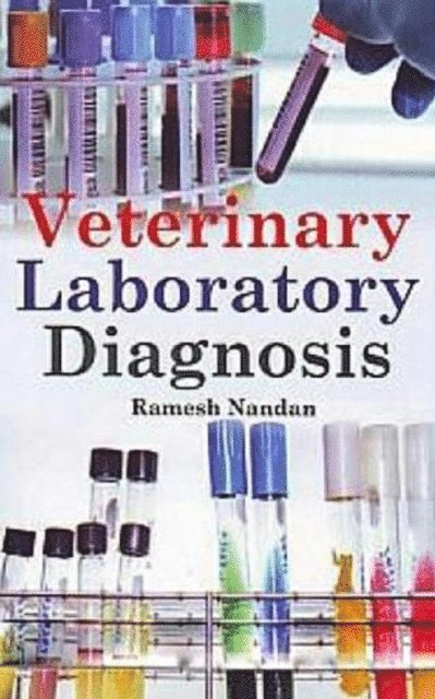 Ramesh Nandan - Veterinary Laboratory Diagnosis, E-bok