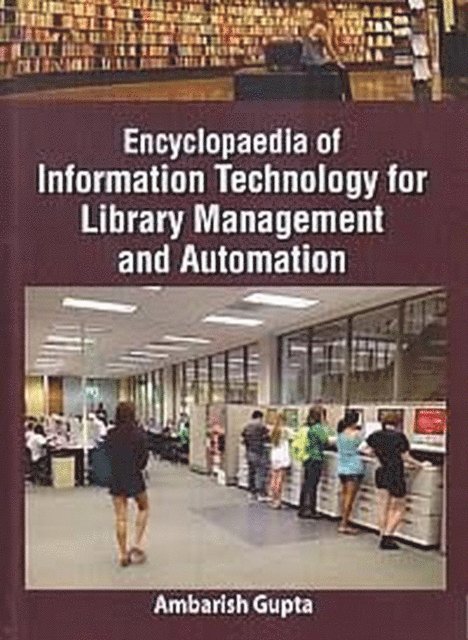Ambarish Gupta - Encyclopaedia Of Information Technology For Library Management And Automation Searching And Evaluating Information In Library Management And Automation, E-bok