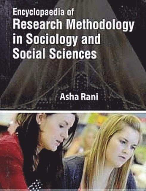 Dr. Asha Rani - Encyclopaedia Of Research Methodology In Sociology And Social Science Inference Techniques In Data Compression Methods Of Social Science Research, E-bok
