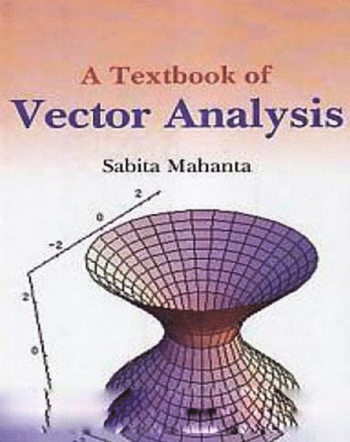 Sabita Mahanta - Textbook Of Vector Analysis, E-bok