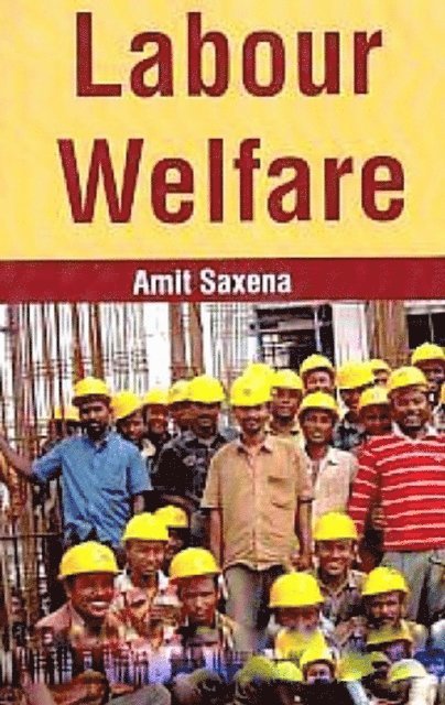 Amit Saxena - Labour Welfare, E-bok