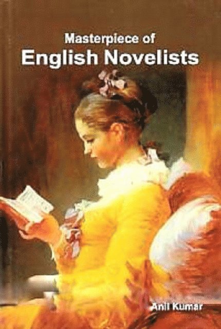 Dr. Anil Kumar - Masterpiece Of English Novelists, E-bok