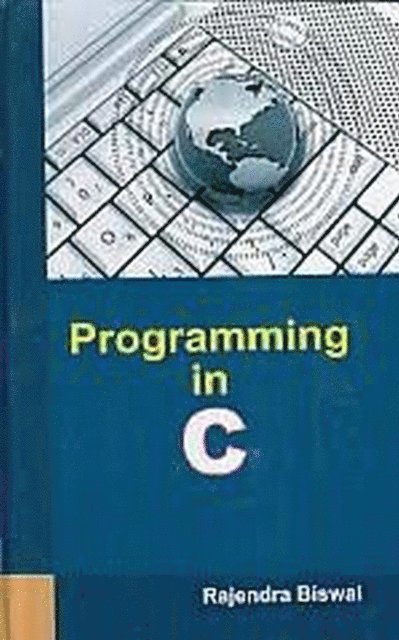 Dr Rajendra Biswal - Programming In C, E-bok