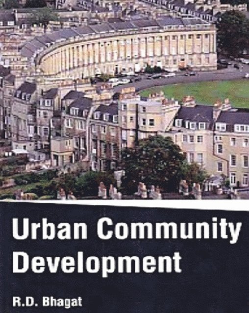 R. D. Bhagat - Urban Community Development, E-bok