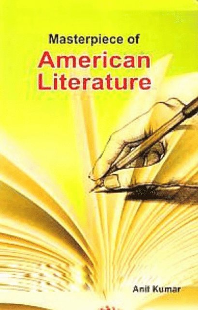 Dr. Anil Kumar - Masterpiece Of American Literature, E-bok