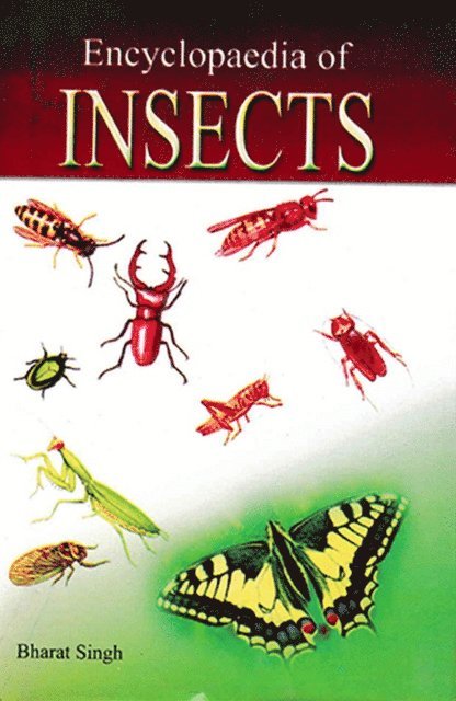 Bharat Singh - Encyclopaedia of Insects, E-bok