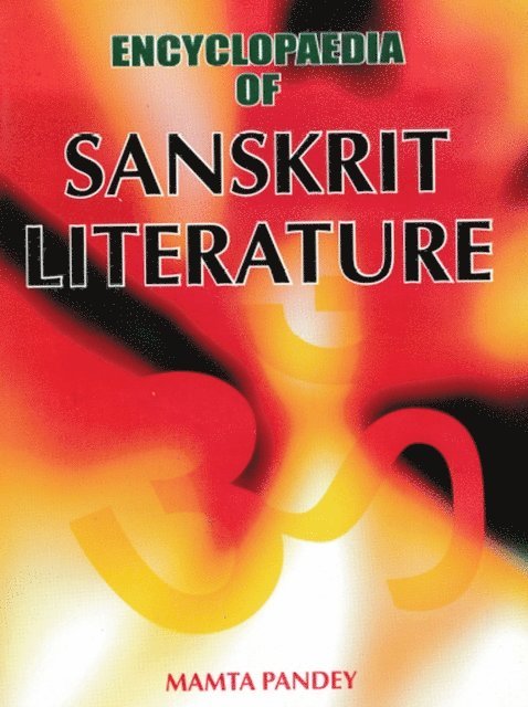 Mamta Pandey - Encyclopaedia Of Sanskrit Literature, E-bok