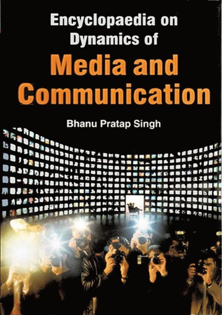 Bhanu Pratap Singh - Encyclopaedia on Dynamics of Media and Communication (Print Media), E-bok. Tillgänglighet: Lägg i varukorg
