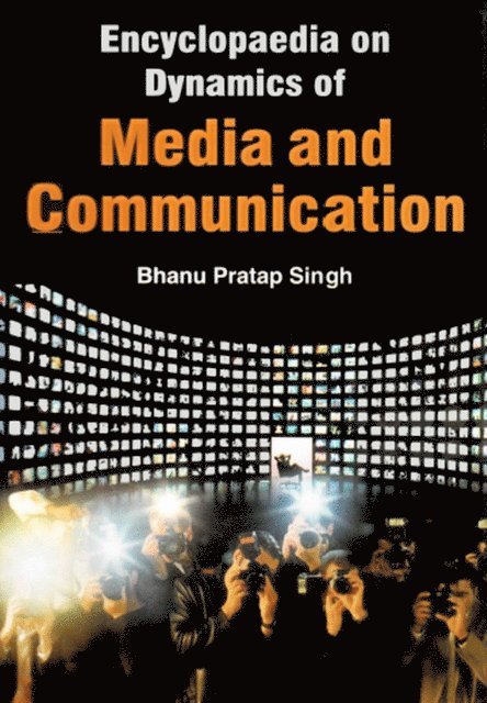 Bhanu Pratap Singh - Encyclopaedia on Dynamics of Media and Communication (Photo Journalism), E-bok. Tillgänglighet: Lägg i varukorg